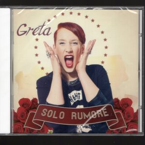 CD-EP Greta - Solo Rumore (2013, Italo-Pop)